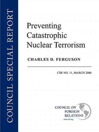 Preventing Catastrophic Nuclear Terrorism