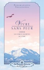 Vivre sans peur (Living Fearlessly - French)