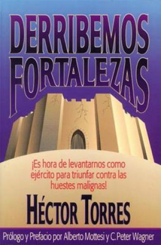 Derribemos fortalezas