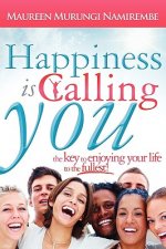 Happiness Is Calling You