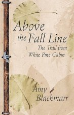Above the Fall Line