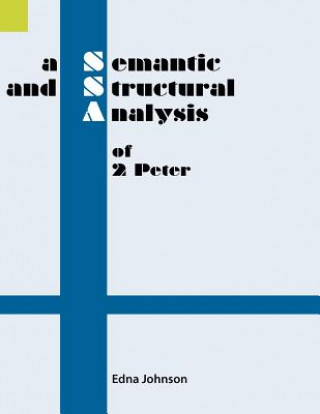 Semantic and Structural Analysis of 2 Peter