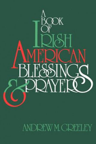 Book of Irish American Blessings & Prayers