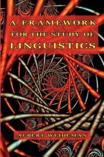 Framework for the Study of Linguistics