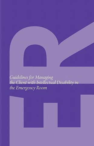 Guidelines for Managing the Client with Intellectual Disability in the Emergency Room