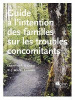 Guide a L'intention Des Familles Sur Les Troubles Concomitants