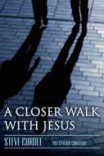 Closer Walk with Jesus
