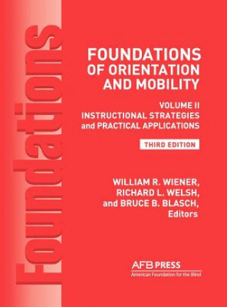 Foundations of Orientation and Mobility, 3rd Edition