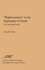 Righteousness in the Septuagint of Isaiah
