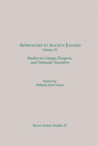 Approaches to Ancient Judaism, Volume IV