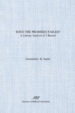 Have the Promises Failed?