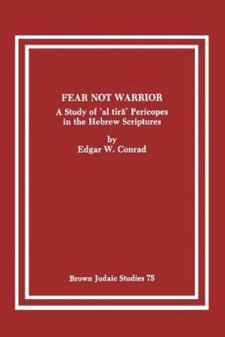 Fear Not Warrior