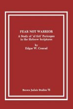 Fear Not Warrior