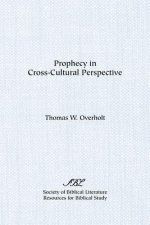Prophecy in Cross-Cultural Perspective