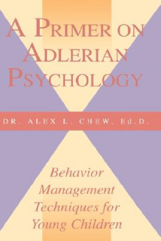 Primer on Adlerian Psychology