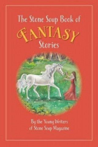 Stone Soup Book of Fantasy Stories