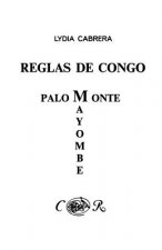 Reglas De Congo : Mayombe Palo Monte (Coleccion Del Chichereku En El Exilio)