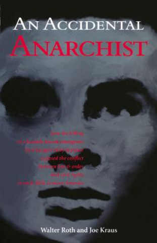 Accidental Anarchist