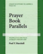 Prayer Book Parallels Volume II (Paperback)