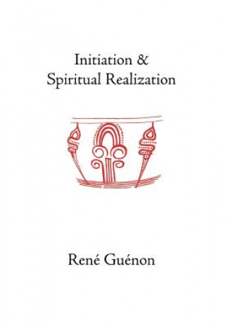 Initiation and Spiritual Realization