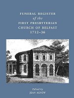 Funeral Register of the First Presbyterian Church of Belfast, 1712-36