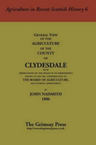 General View of the Agriculture of the County of Clydesdale