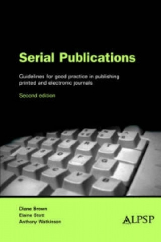 Serial Publications: Guidelines for Good Practice in Publishing Journals and Other Serial Publications