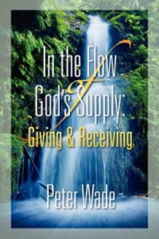 Living in the Flow of God's Supply