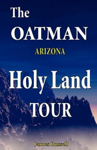 Oatman Arizona Holy Land Tour