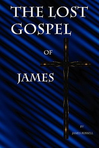 Lost Gospel of James