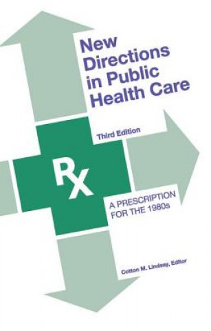 New Directions in Public Health Care