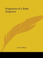 Fragments of a Faith Forgotten