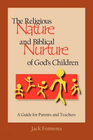Religious Nature and Biblical Nurture of God's Children