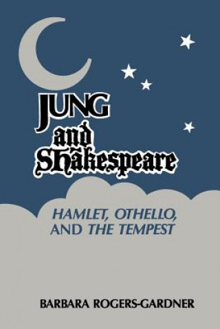 Jung and Shakespeare (Barbara Rogers-Gardner)(Miękka)