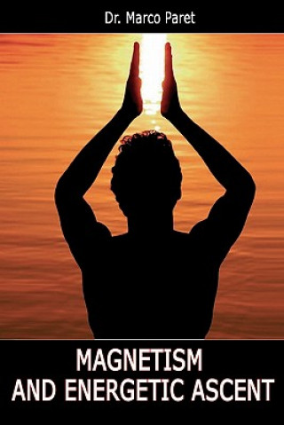 Magnetism and Energetic Ascent