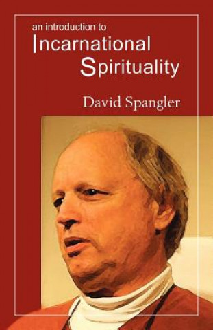 Introduction to Incarnational Spirituality