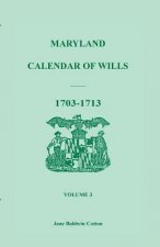 Maryland Calendar of Wills, Volume 3
