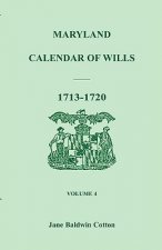 Maryland Calendar of Wills, Volume 4