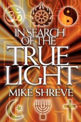 In Search of The True Light