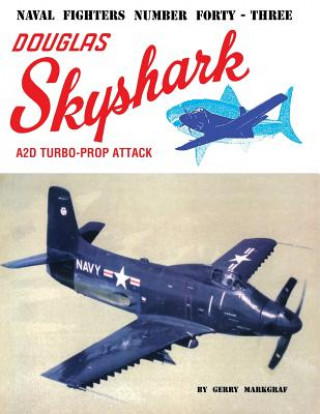 Douglas Skyshark A2D Turbo-Prop Attack