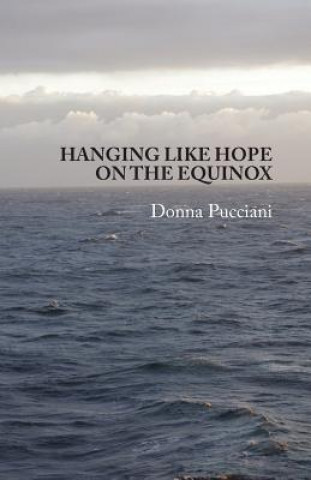 Hanging Like Hope On The Equinox