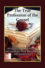 True Profession of the Gospel