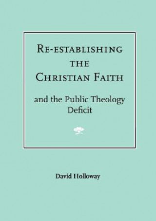 Re-establishing the Christian Faith
