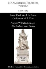 Pedro Calderon De La Barca, 'La Devocion De La Cruz'/ August Wilhelm Schlegel, 'Die Andacht Zum Kreuze'