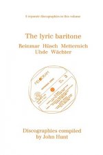 Lyric Baritone: 5 Discographies: Hans Reinmar, Gerhard Husch (Husch), Josef Metternich, Hermann Uhde, Eberhard Wachter (Wachter)