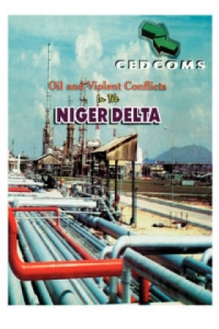 Oil and Violent Conflicts in the Niger Delta