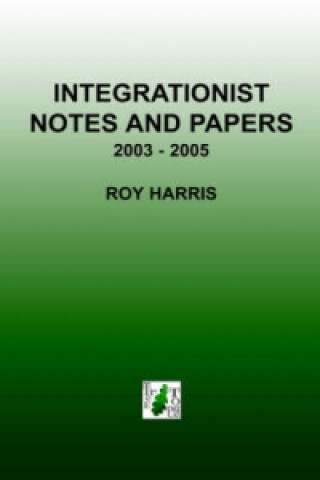 Integrationist Notes and Papers