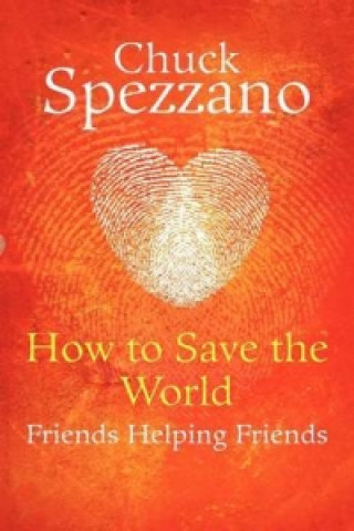 How to Save the World - Friends Helping Friends