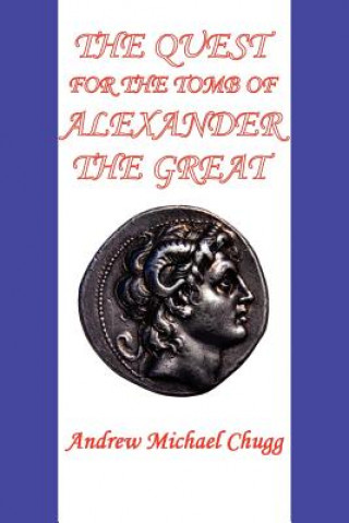 Quest for the Tomb of Alexander the Great (Second Edition)