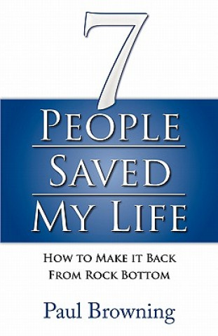 7 People Saved My Life